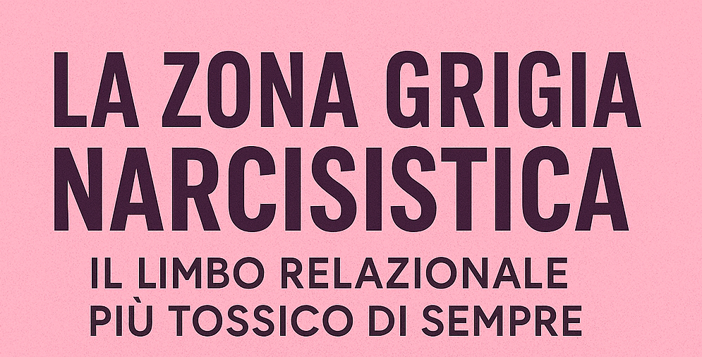 Copertina articolo: zona grigia narcisistica, limbo tossico, Episodio 2 Capitolo A di Perle ai porci.
